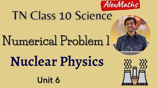 10th Physics TN Syllabus  Nuclear Physics  Numerical Problem  1 Page88Part 20 [upl. by Helaine]