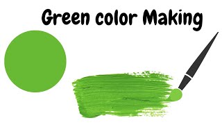 How to make green colour  Green Colour Making  Green Colour  Acrylic Color mixing [upl. by Justen]