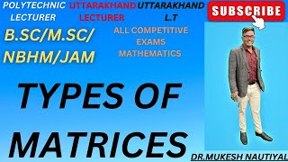 TYPES OF MATRICES WITH PROPERTIES AND EXAMPLES [upl. by Einnil]