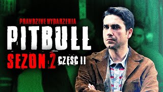 PITBULL Sezon 2 Prawdziwe Historie 23 Rozumecka Syn Kosmonauty Taśmy Grozy [upl. by Rhianon321]