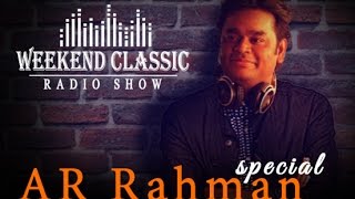 AR Rahman Podcast Weekend Classic  Radio Show  ஏஆர் ரஹ்மான் ஸ்பெஷல்  Mirchi Senthil HDsongs [upl. by Ramoh]