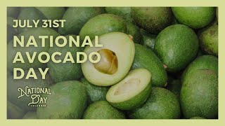 National Avocado Day  July 31st  National Day Calendar [upl. by Jallier]