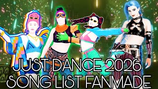 Just Dance 2026 Full Song list Fanmade [upl. by Feeney]