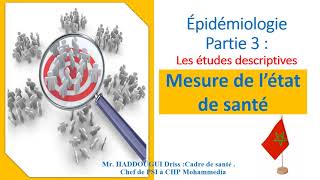 Épidémiologie partie 3  mesures de létat de santé [upl. by Vasiliki]