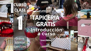 🔴 Curso de TAPICERÍA GRATIS CLASE 1 para crear muebles tapizados tapiceros y tapiceras [upl. by Atalie13]