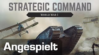 Strategic Command World War I  Rundenstrategie vom Feinsten Angespielt  Tutorial [upl. by Adnirem745]