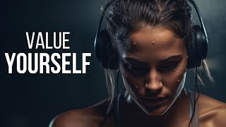 VALUE YOURSELF 100  Best Motivational Speeches Video Compilation [upl. by Beaver]