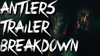 Antlers Trailer Breakdown Is That A Wendigo [upl. by Ybab]