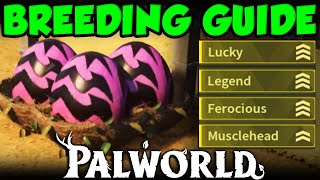 BEST PALWORLD BREEDING GUIDE Ultimate Palworld Breeding Base and Breeding Combination Guide [upl. by Ryann126]