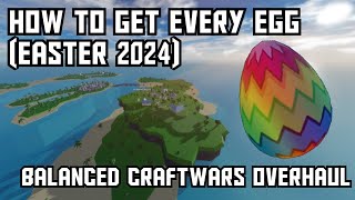 ALL EGGS Guide Easter Event 2024  Balanced Craftwars Overhaul [upl. by Erbe614]