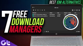 Top 7 Best Download Managers for Windows 11 in 2022  Best Free IDM Alternatives  Guiding Tech [upl. by Alvina107]