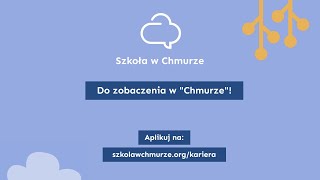 Szkoła w Chmurze rekrutuje [upl. by Michail]