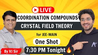 Crystal Field Theory  Coordination Compounds  One Shot  By VJ Sir [upl. by Okomot]