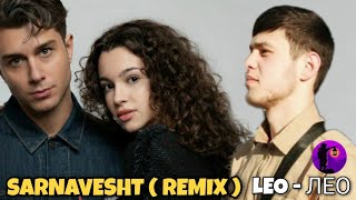 КЛИП ЛЕО САРНАВИШТ  LEO  SARNAVESHT REMIX [upl. by Ateiram91]