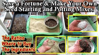 Save A Small Fortune by Making Your Own Seed Starting amp Potting Mixes All the Steps amp Mix Ratios [upl. by Hnilym217]