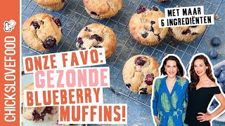 GEZONDE BLAUWE BESSEN MUFFINS  CHICKSLOVEFOOD [upl. by Shreve111]