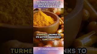 Can These Foods Kill Cancer Cells The Truth Revealed [upl. by Ayrb]