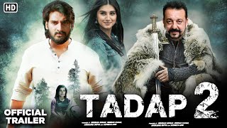 TADAP 2 Movie Official Trailer Ahan Shetty  Sanjay Dutt  Tara Sutariya  Releasing Date [upl. by Andra949]