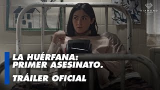 La Huérfana Primer Asesinato  Tráiler oficial en español [upl. by Zolner]