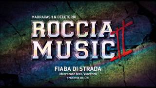 Marracash feat Vincenzo da via Anfossi  Fiaba di strada Roccia Music 2 [upl. by Irotal]