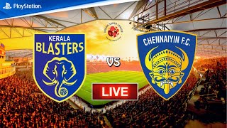 LIVE🔴 Kerala Blasters vs Chennaiyin FC  Hero Indian Super League  FIFA 23 [upl. by Pillsbury]