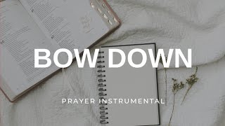 Bow Down and Worship Him  Peaceful Instrumental [upl. by Stagg872]