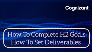 How To Complete H2 Goals।। How To Set Deliverables In GoPerform cognizant Cts Goperform [upl. by Harat]