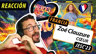 REACCIÓN  FRANCIA  Eurovisión JUNIOR 2023  Zoé Clauzure  Cœur [upl. by Schoof]