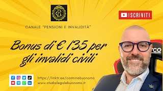 Bonus di € 135 per gli invalidi civili [upl. by Koh]