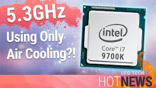 New 8Core i79700K Can Hit 53GHz on Air [upl. by Watt]