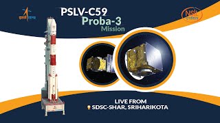 PSLVC59PROBA3 Mission [upl. by Otanutrof820]