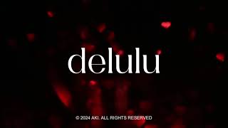 AKI  delulu Official Lyric Video [upl. by Aray876]