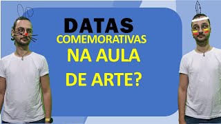 Data comemorativa na aula de ARTE [upl. by Shirk]