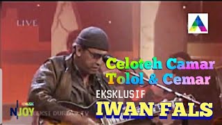 IWAN FALS Celoteh Camar Tolol amp Cemar Live Eksklusif TRANSTV iwanfals falsmania oi [upl. by Nesnar]