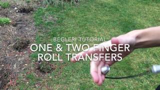 Begleri tutorial one amp two finger roll transfers [upl. by Aitropal]