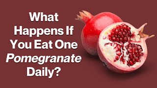 What Happens if You Eat a Pomegranate Daily  VisitJoy [upl. by Kieryt]