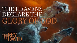 The Heavens Declare the Glory of God [upl. by Burnham665]