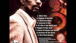 Linton Kwesi Johnson  If I Waz A Tap Natch Poet 1998 [upl. by Alimaj]