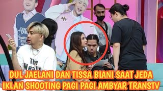 DUL JAELANI DAN TISSA BIANI SAAT JEDA IKLAN SHOOTING PAGI PAGI AMBYAR TRANSTV [upl. by Ahsinak973]