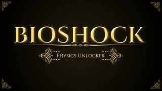 Bioshock Physics Unlocker 60 FPS [upl. by Toiboid]