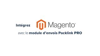 Intégration de Magento avec le module gratuit de Packlink Pro [upl. by Ailen]