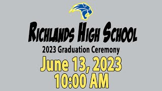 Richlands High School Graduation  June 13 2023 — 1000 AM [upl. by Suoivatra363]