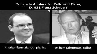 Schubert quotArpeggionequot Sonata Movements 23 William Schutmaat cellist [upl. by Airdnala]