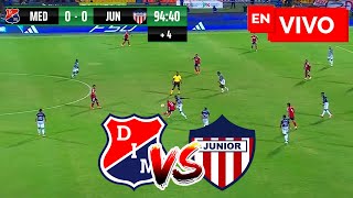 🔴 MEDELLÍN VS JUNIOR PARTIDO DE HOY EN VIVO Y EN DIRECTO  FECHA 3 LIGA BETPLAY DIMAYOR II 2024 [upl. by Kohn]