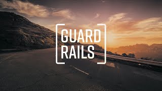 Guardrails Part 2 [upl. by Ymot]