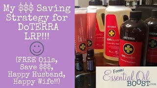 doTERRA LRP Loyalty Rewards Program Strategy How to Save Free Essential Oils [upl. by Namreh]