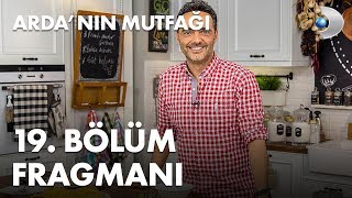 Ardanın Mutfağı 19 Bölüm Fragmanı [upl. by Ycul]