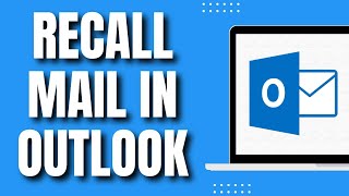 How To Recall Mail In Outlook Webmail Easy Guide 2023 [upl. by Kcirneh]