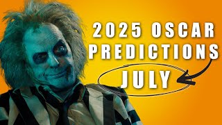 2025 OSCAR PREDICTIONS  JULY [upl. by Ahseyi]