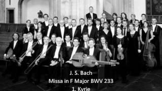 J S Bach  Missa in F Major BWV 233  1 Kyrie 16 [upl. by Nostaw]